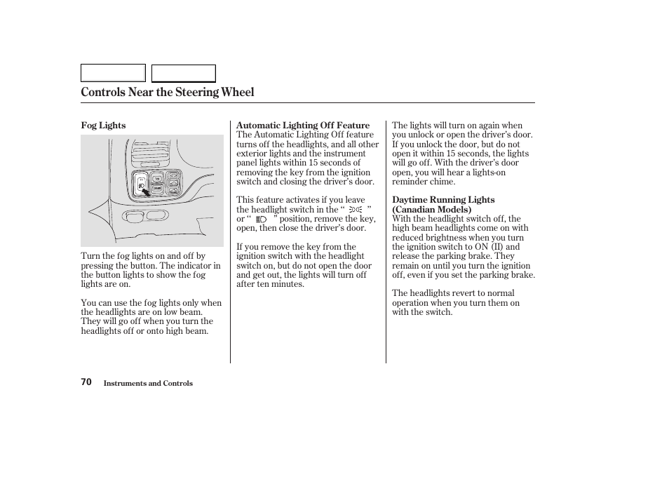 Controls near the steering wheel | Acura 2003 TL - Owner's Manual User Manual | Page 73 / 347
