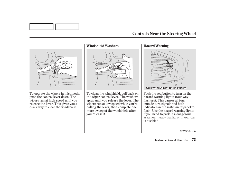 Controls near the steering wheel | Acura 2003 TL - Owner's Manual User Manual | Page 76 / 347