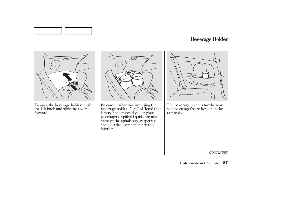 Beverage holder | Acura 2003 RSX - Owner's Manual User Manual | Page 100 / 320
