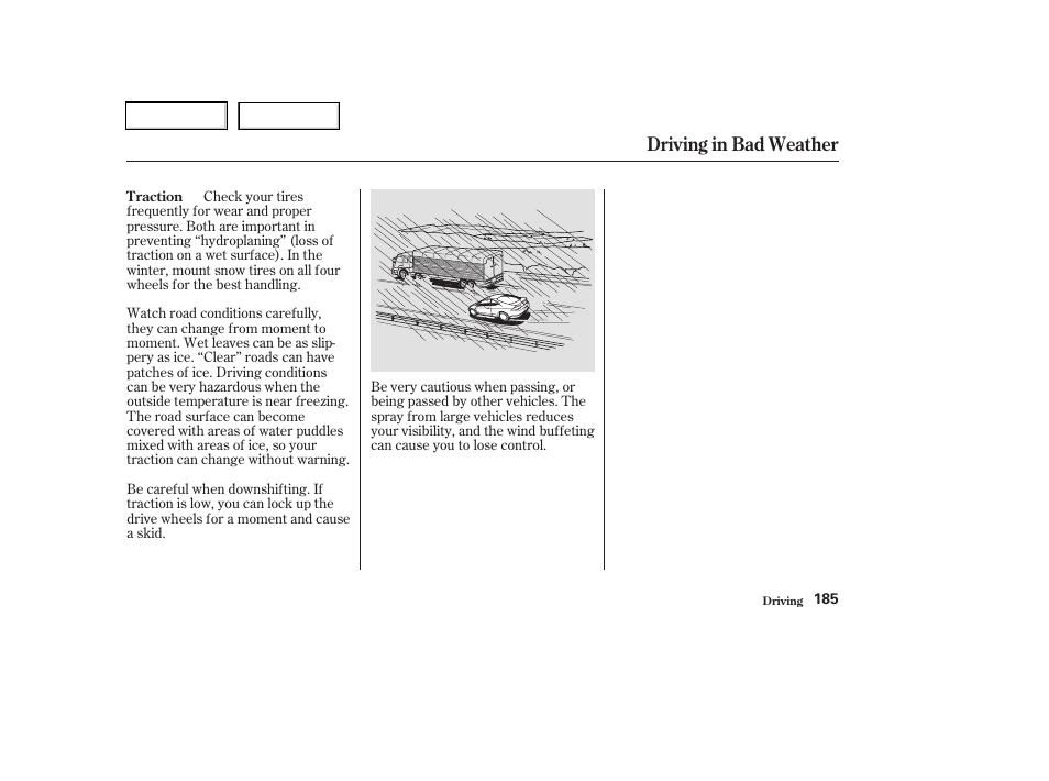 Driving in bad weather | Acura 2003 RSX - Owner's Manual User Manual | Page 188 / 320