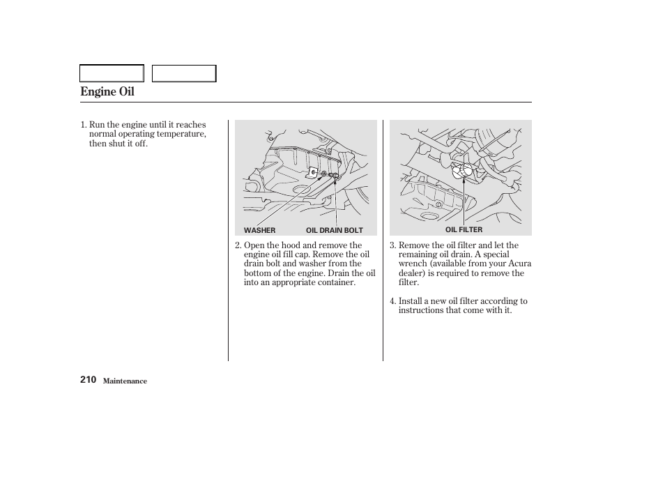 Engine oil | Acura 2003 RSX - Owner's Manual User Manual | Page 213 / 320