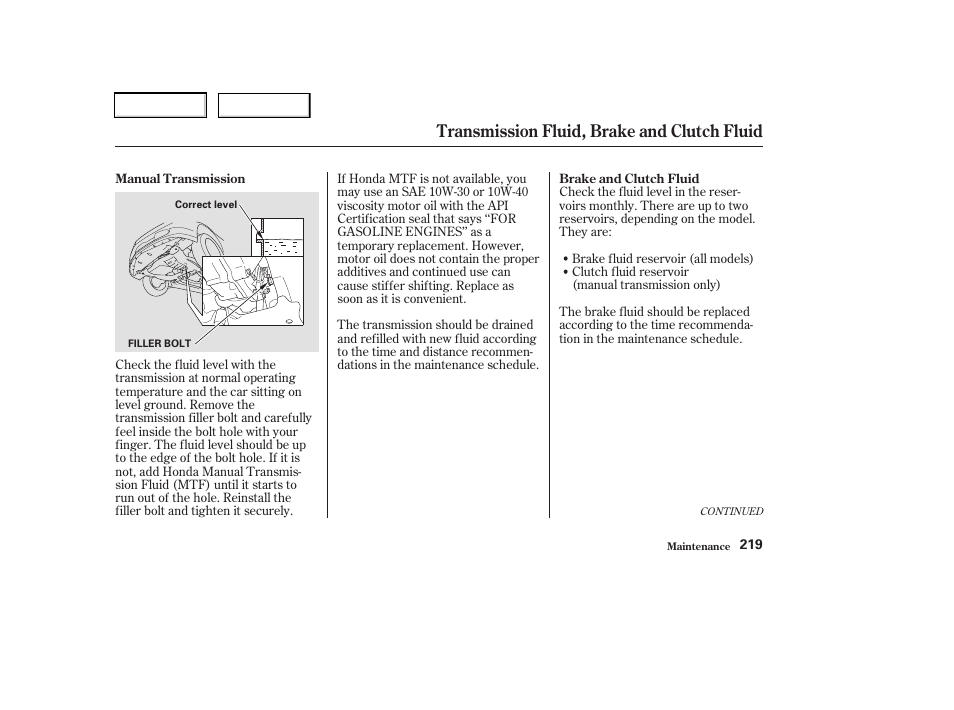 Transmission fluid, brake and clutch fluid | Acura 2003 RSX - Owner's Manual User Manual | Page 222 / 320