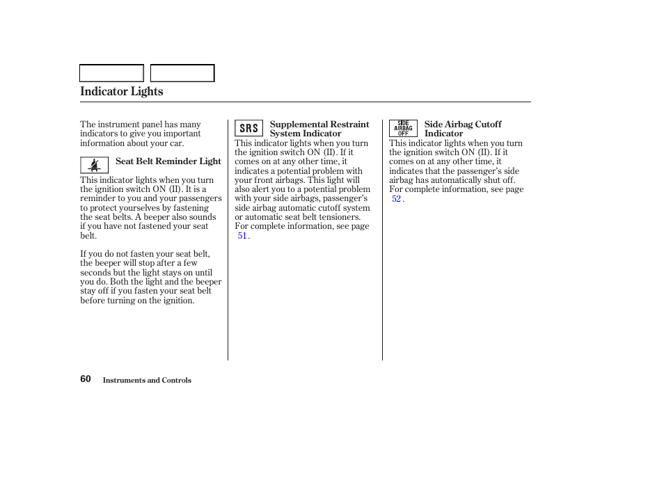 Indicator lights | Acura 2003 RSX - Owner's Manual User Manual | Page 63 / 320