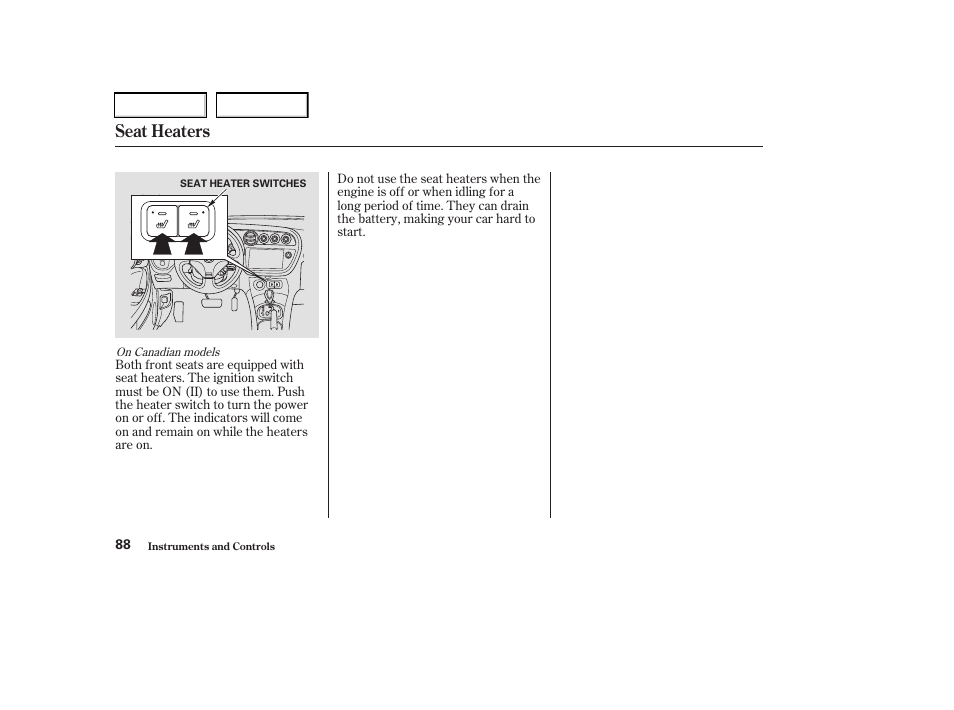 Seat heaters | Acura 2003 RSX - Owner's Manual User Manual | Page 91 / 320