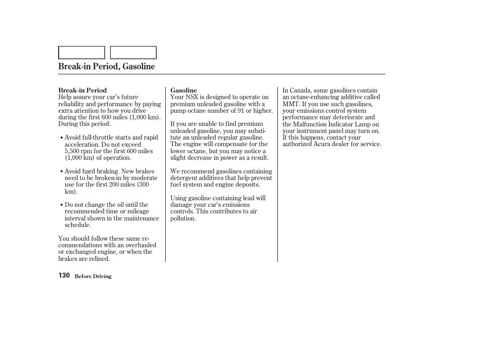 Break-in period, gasoline | Acura 2003 NSX - Owner's Manual User Manual | Page 133 / 303