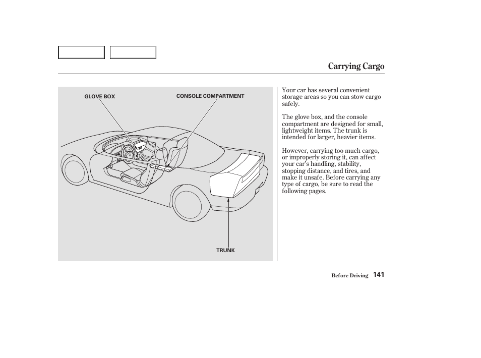 Carrying cargo | Acura 2003 NSX - Owner's Manual User Manual | Page 144 / 303