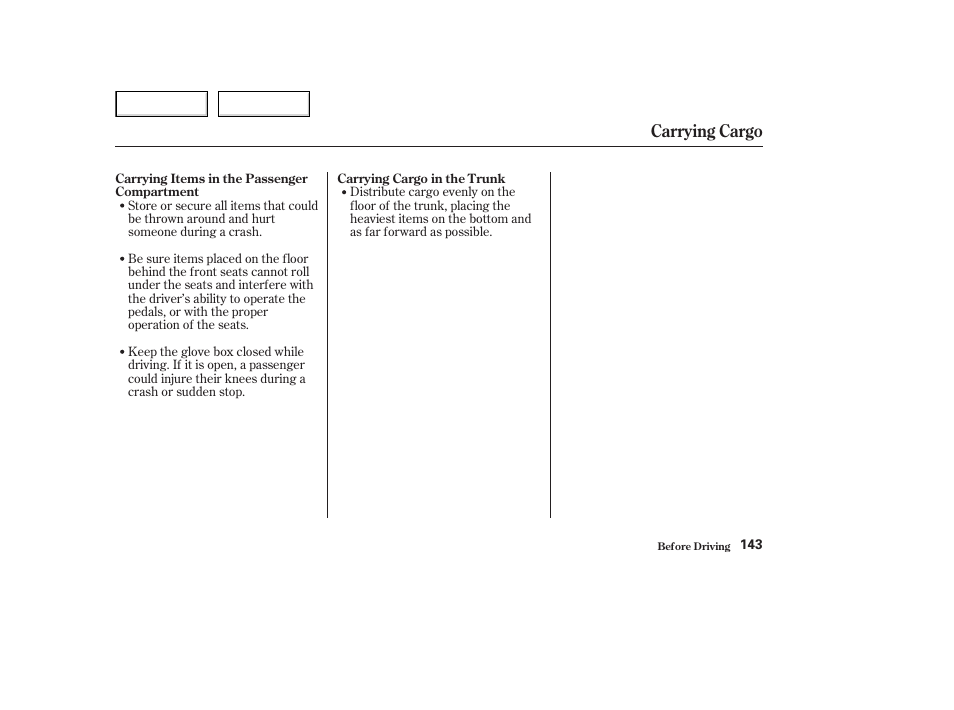 Carrying cargo | Acura 2003 NSX - Owner's Manual User Manual | Page 146 / 303