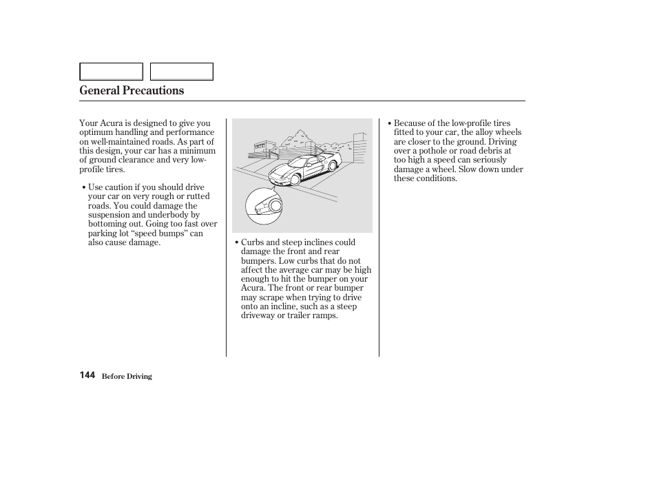 General precautions | Acura 2003 NSX - Owner's Manual User Manual | Page 147 / 303