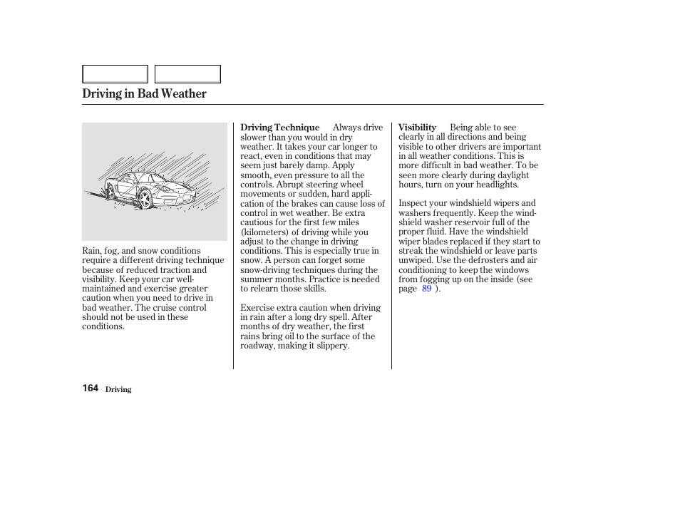 Driving in bad weather | Acura 2003 NSX - Owner's Manual User Manual | Page 167 / 303