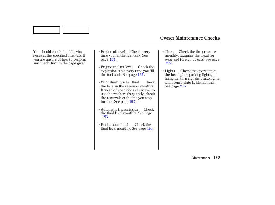 Owner maintenance checks | Acura 2003 NSX - Owner's Manual User Manual | Page 182 / 303