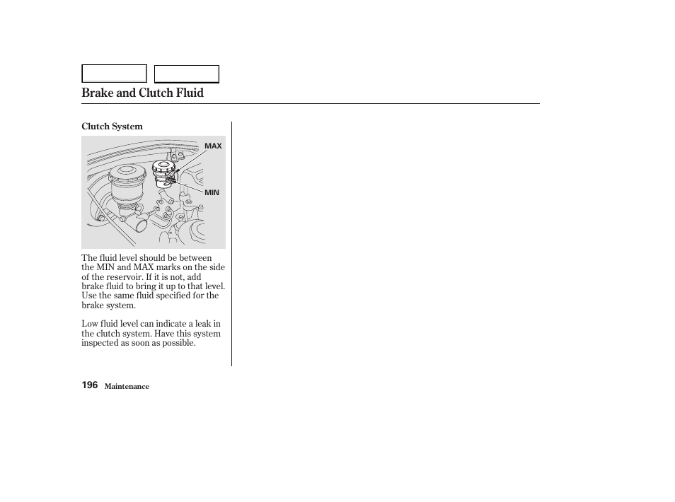 Brake and clutch fluid | Acura 2003 NSX - Owner's Manual User Manual | Page 199 / 303