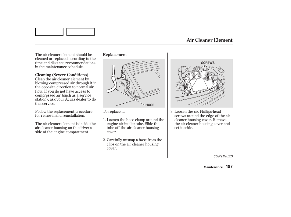 Air cleaner element | Acura 2003 NSX - Owner's Manual User Manual | Page 200 / 303