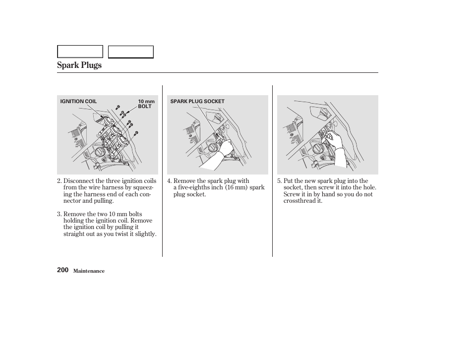 Spark plugs | Acura 2003 NSX - Owner's Manual User Manual | Page 203 / 303