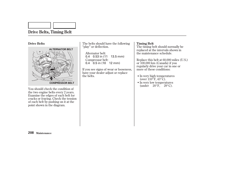 Drive belts, timing belt | Acura 2003 NSX - Owner's Manual User Manual | Page 211 / 303