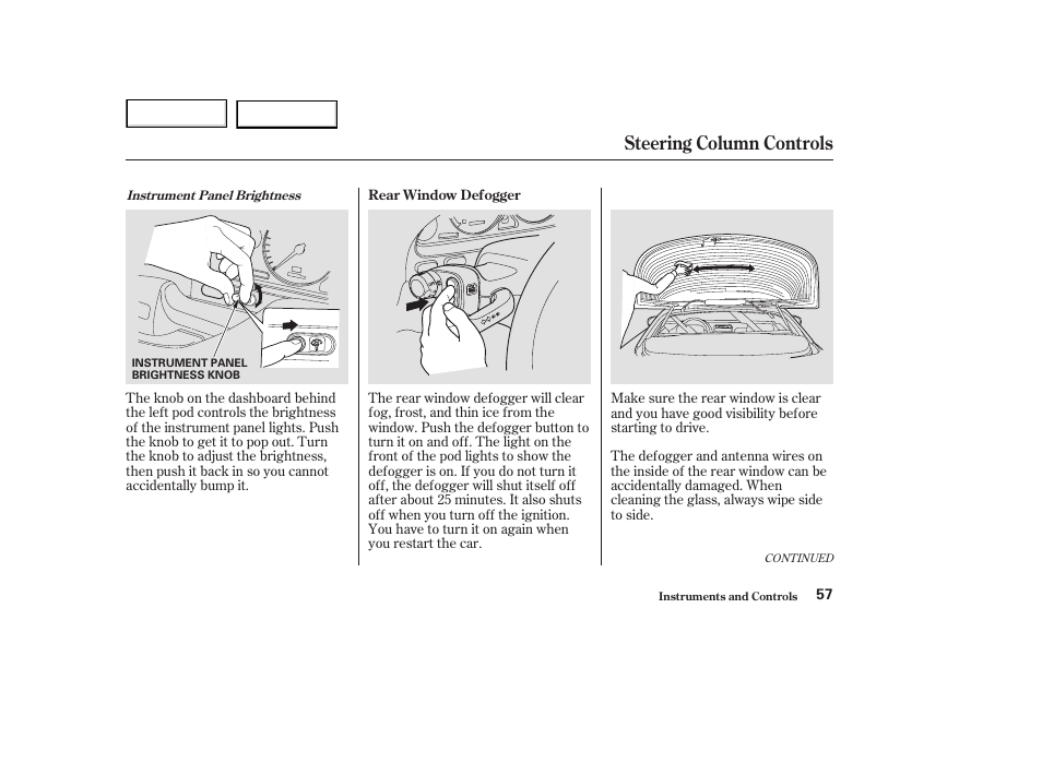 Steering column controls | Acura 2003 NSX - Owner's Manual User Manual | Page 60 / 303