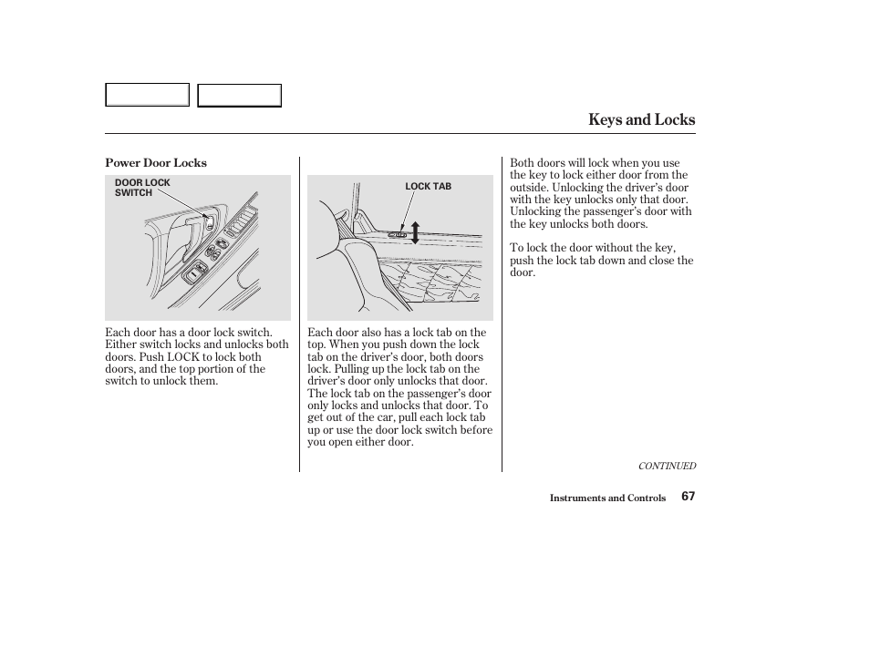 Keys and locks | Acura 2003 NSX - Owner's Manual User Manual | Page 70 / 303