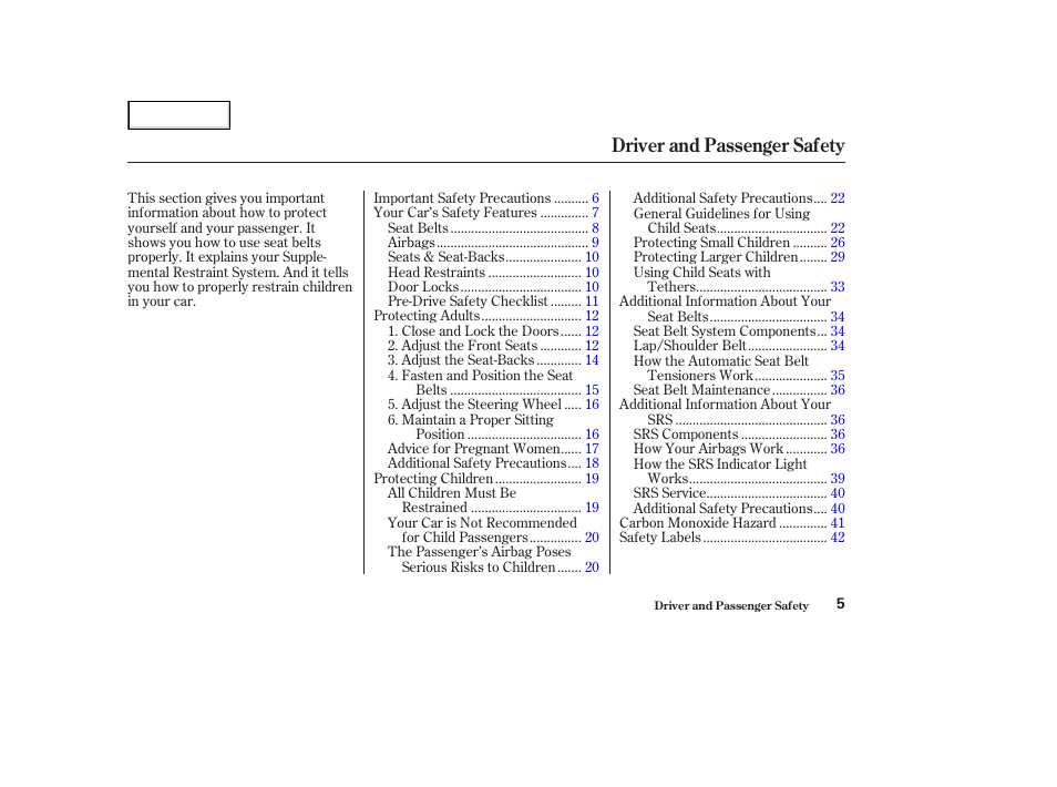 Driver and passenger safety | Acura 2003 NSX - Owner's Manual User Manual | Page 8 / 303