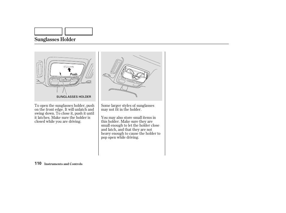 Sunglasses holder | Acura 2003 CL - Owner's Manual User Manual | Page 113 / 355