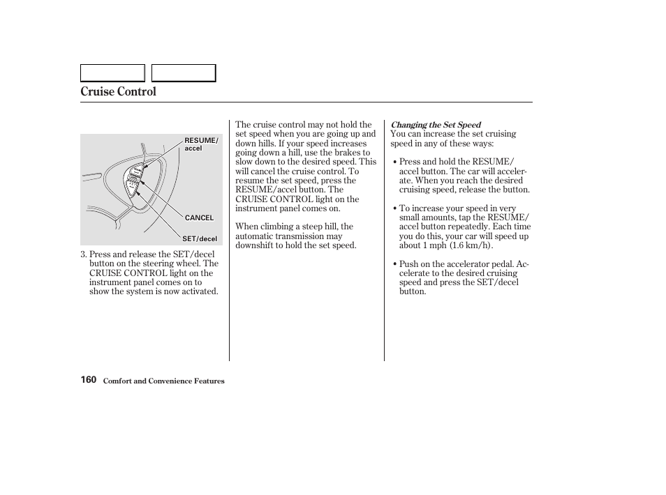 Cruise control | Acura 2003 CL - Owner's Manual User Manual | Page 163 / 355