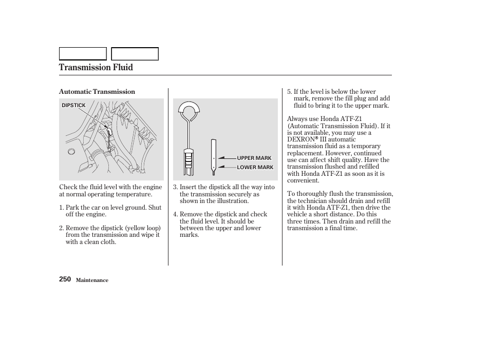 Transmission fluid | Acura 2003 CL - Owner's Manual User Manual | Page 253 / 355