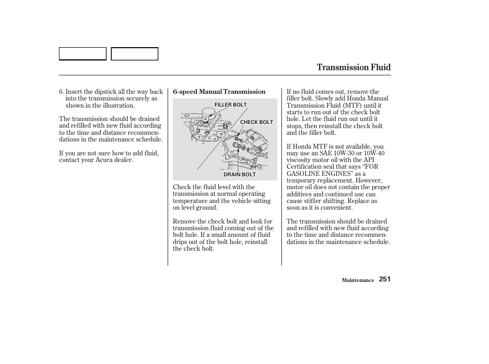 Transmission fluid | Acura 2003 CL - Owner's Manual User Manual | Page 254 / 355