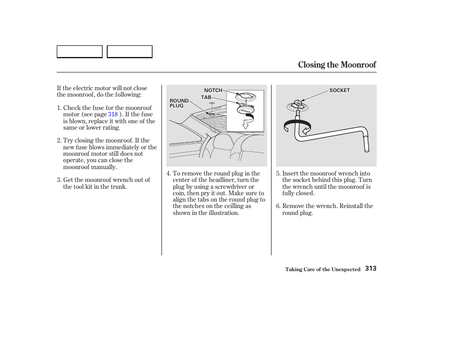 Closing the moonroof | Acura 2003 CL - Owner's Manual User Manual | Page 316 / 355