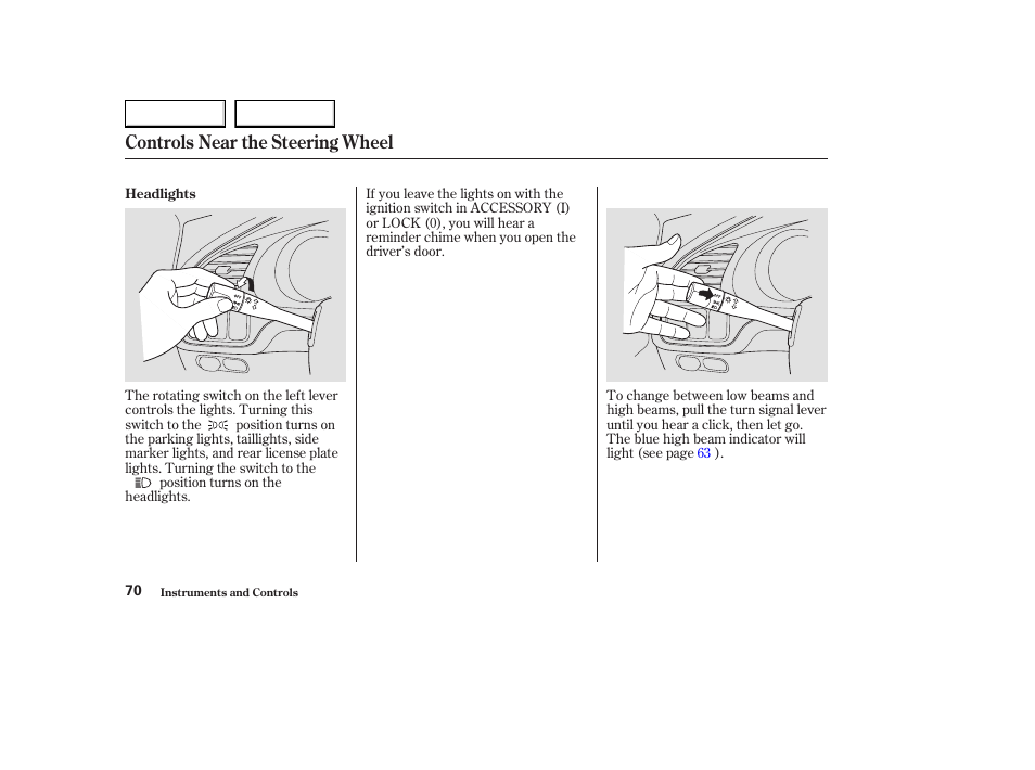 Controls near the steering wheel | Acura 2003 CL - Owner's Manual User Manual | Page 73 / 355