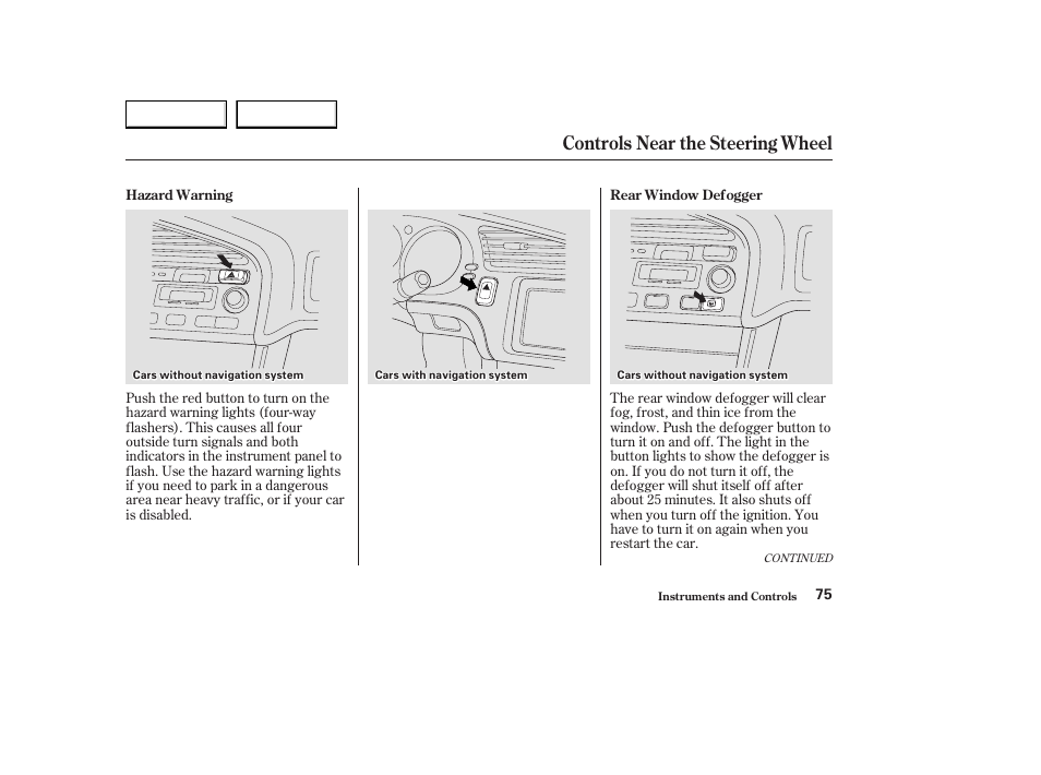 Controls near the steering wheel | Acura 2003 CL - Owner's Manual User Manual | Page 78 / 355