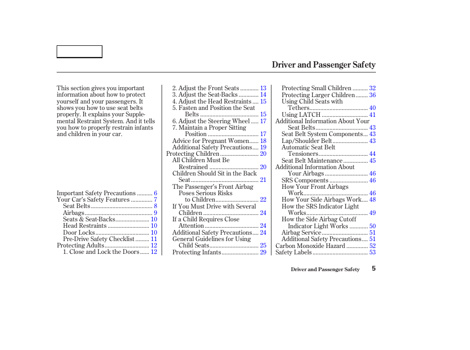 Driver and passenger safety | Acura 2003 CL - Owner's Manual User Manual | Page 8 / 355