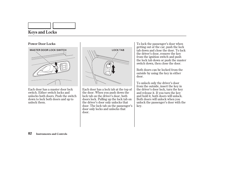 Keys and locks | Acura 2003 CL - Owner's Manual User Manual | Page 85 / 355