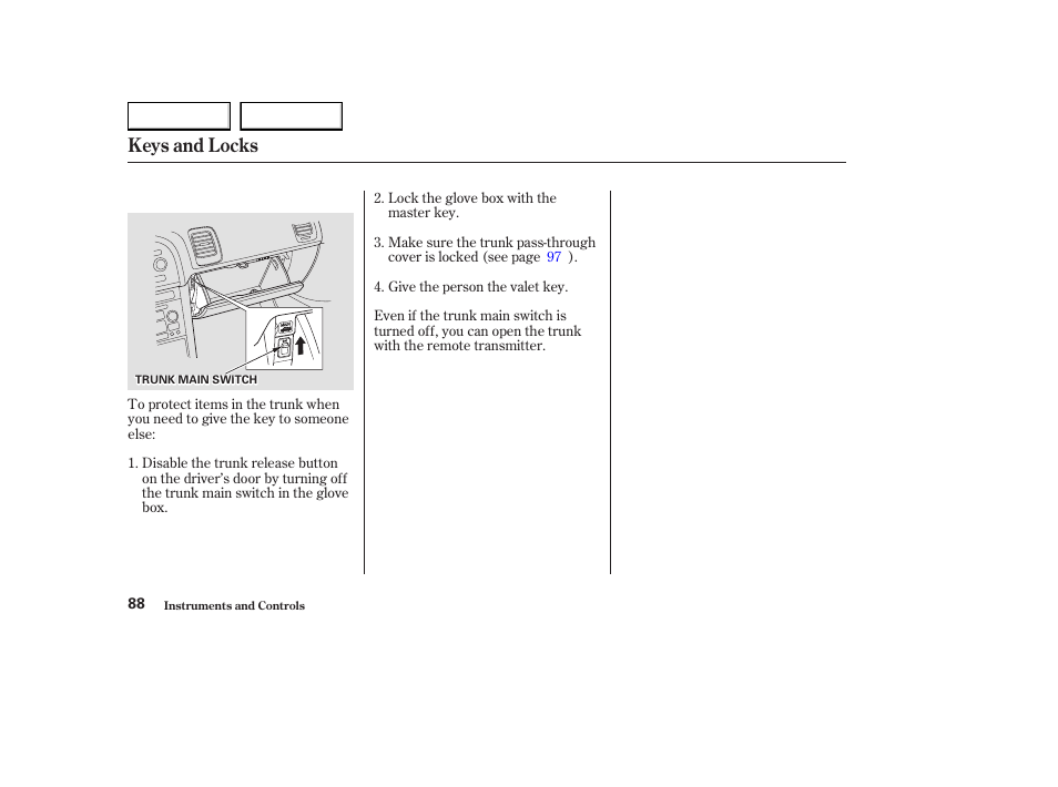 Keys and locks | Acura 2003 CL - Owner's Manual User Manual | Page 91 / 355