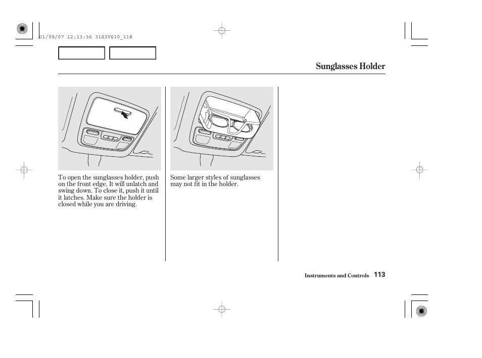 Sunglasses holder | Acura 2002 MDX - Owner's Manual User Manual | Page 117 / 372