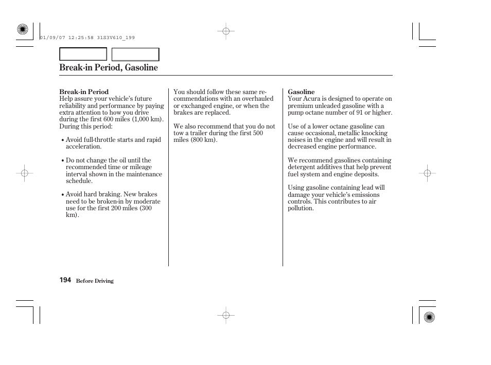 Break-in period, gasoline | Acura 2002 MDX - Owner's Manual User Manual | Page 198 / 372