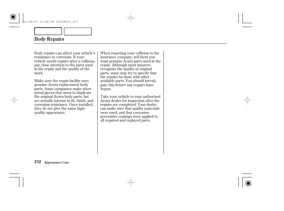Body repairs | Acura 2002 MDX - Owner's Manual User Manual | Page 316 / 372