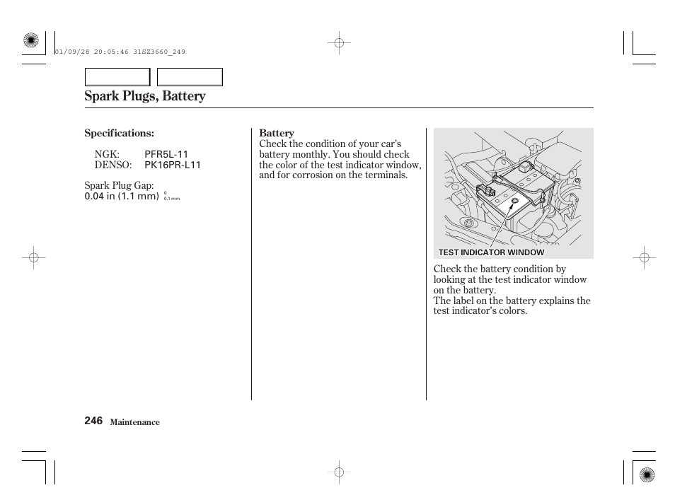 Spark plugs, battery | Acura 2002 RL - Owner's Manual User Manual | Page 249 / 343