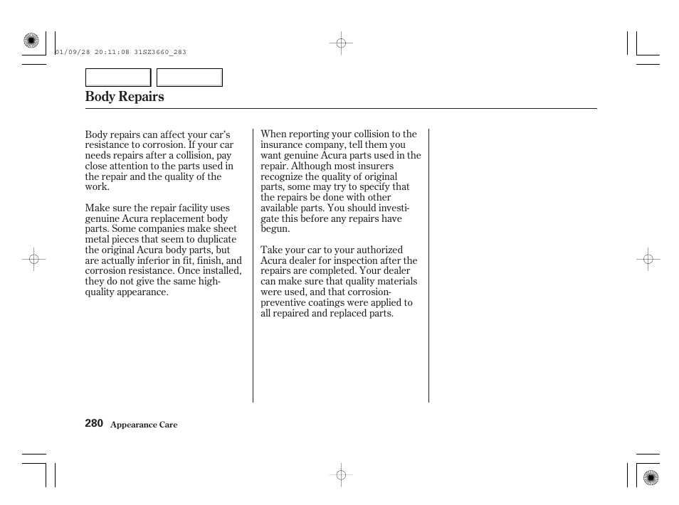 Body repairs | Acura 2002 RL - Owner's Manual User Manual | Page 283 / 343