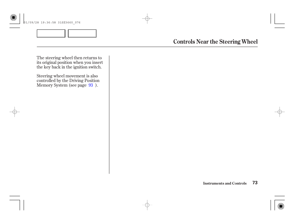 Controls near the steering wheel | Acura 2002 RL - Owner's Manual User Manual | Page 76 / 343