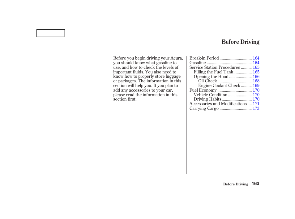 Before driving | Acura 2002 TL - Owner's Manual User Manual | Page 166 / 339