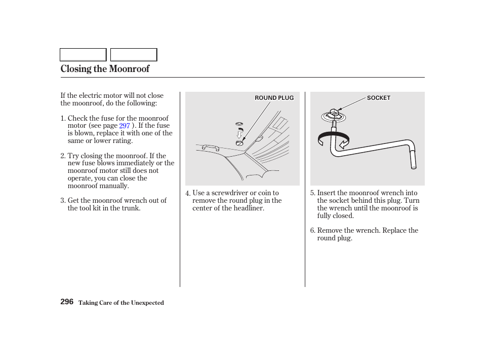 Closing the moonroof | Acura 2002 TL - Owner's Manual User Manual | Page 299 / 339