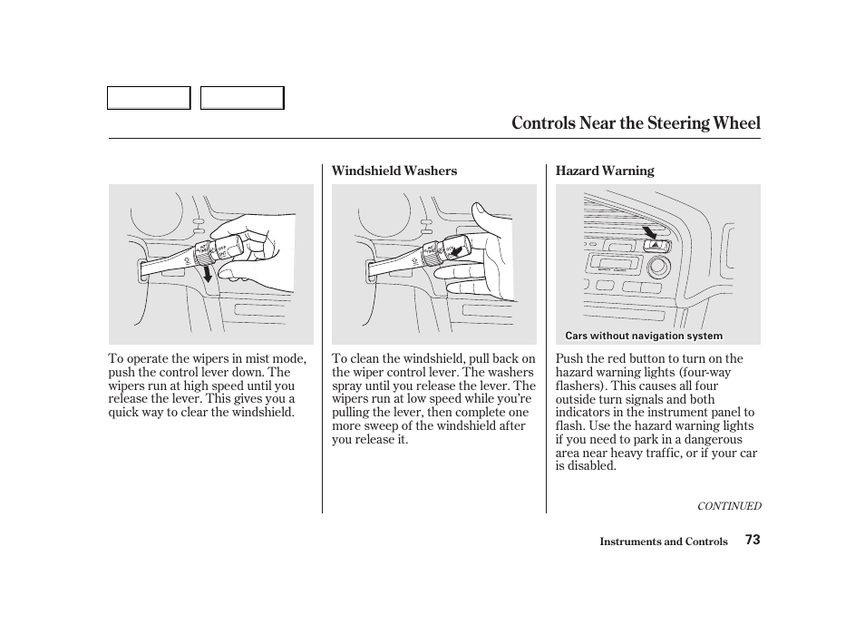 Controls near the steering wheel | Acura 2002 TL - Owner's Manual User Manual | Page 76 / 339