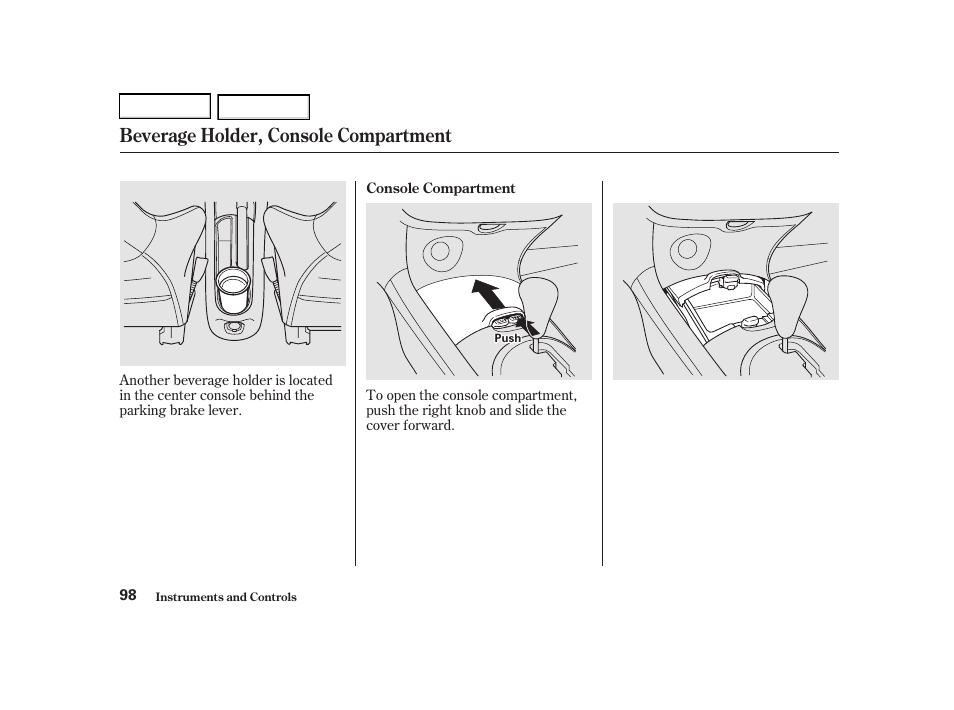 Beverage holder, console compartment | Acura 2002 RSX - Owner's Manual User Manual | Page 101 / 320