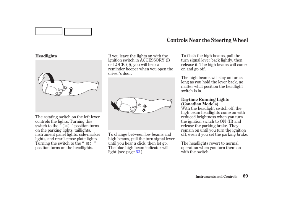 Controls near the steering wheel | Acura 2002 RSX - Owner's Manual User Manual | Page 72 / 320