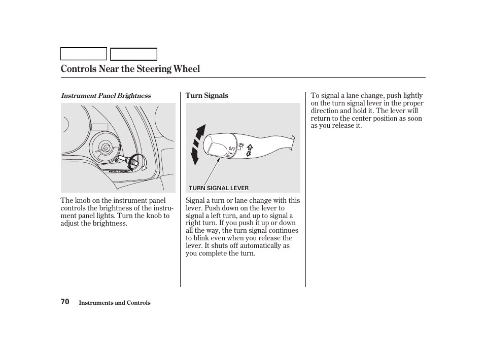 Controls near the steering wheel | Acura 2002 RSX - Owner's Manual User Manual | Page 73 / 320