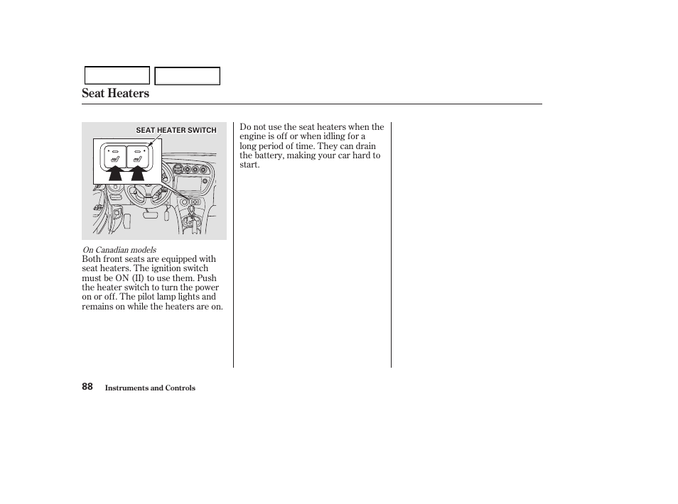 Seat heaters | Acura 2002 RSX - Owner's Manual User Manual | Page 91 / 320