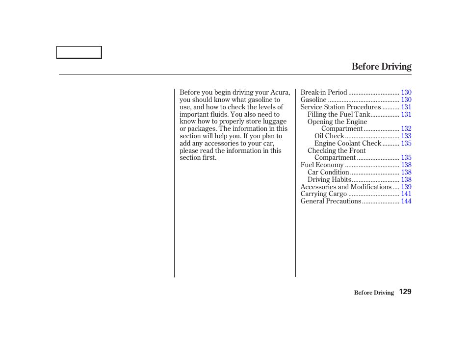 Before driving | Acura 2002 NSX - Owner's Manual User Manual | Page 132 / 301