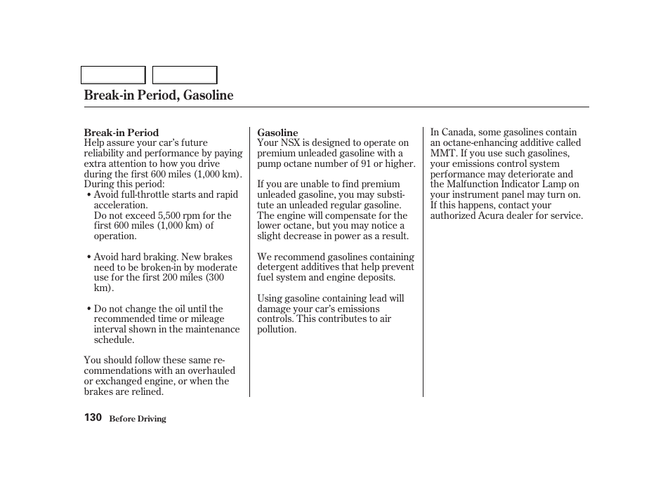 Break-in period, gasoline | Acura 2002 NSX - Owner's Manual User Manual | Page 133 / 301