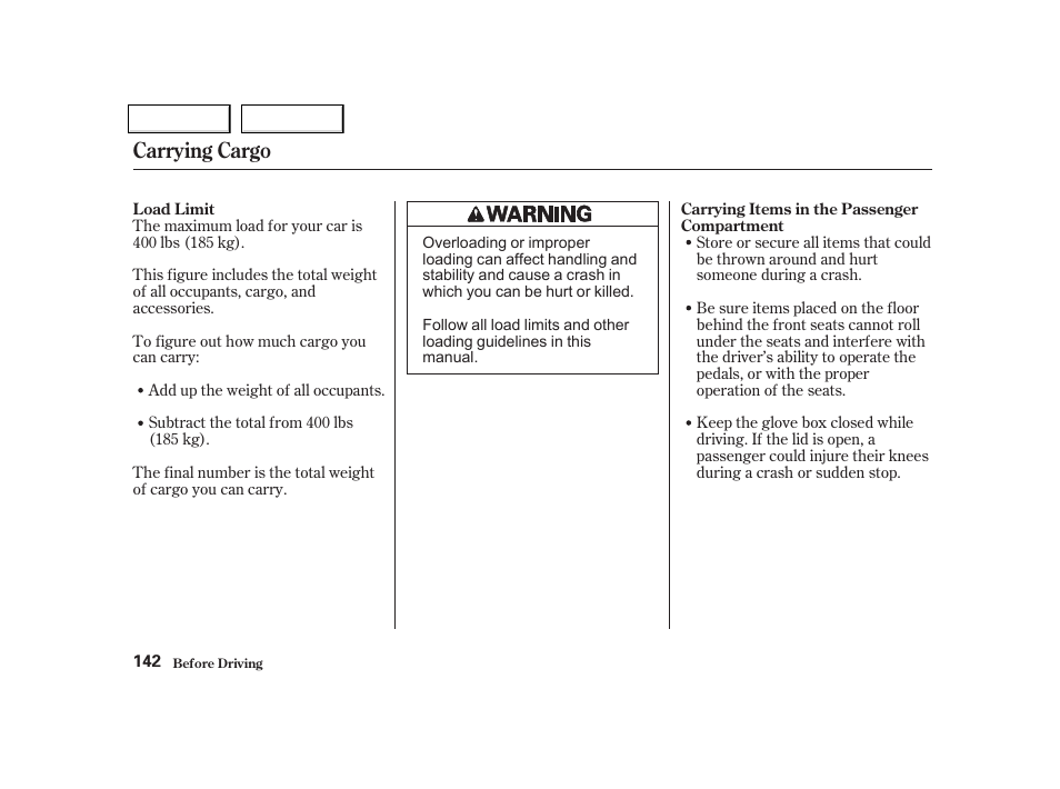 Carrying cargo | Acura 2002 NSX - Owner's Manual User Manual | Page 145 / 301