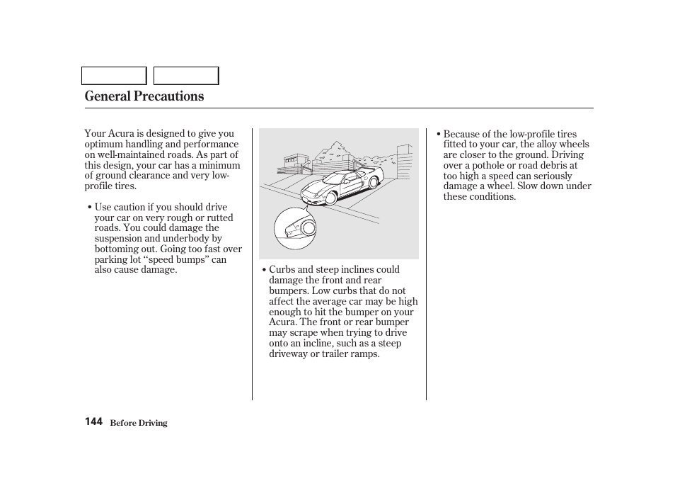 General precautions | Acura 2002 NSX - Owner's Manual User Manual | Page 147 / 301