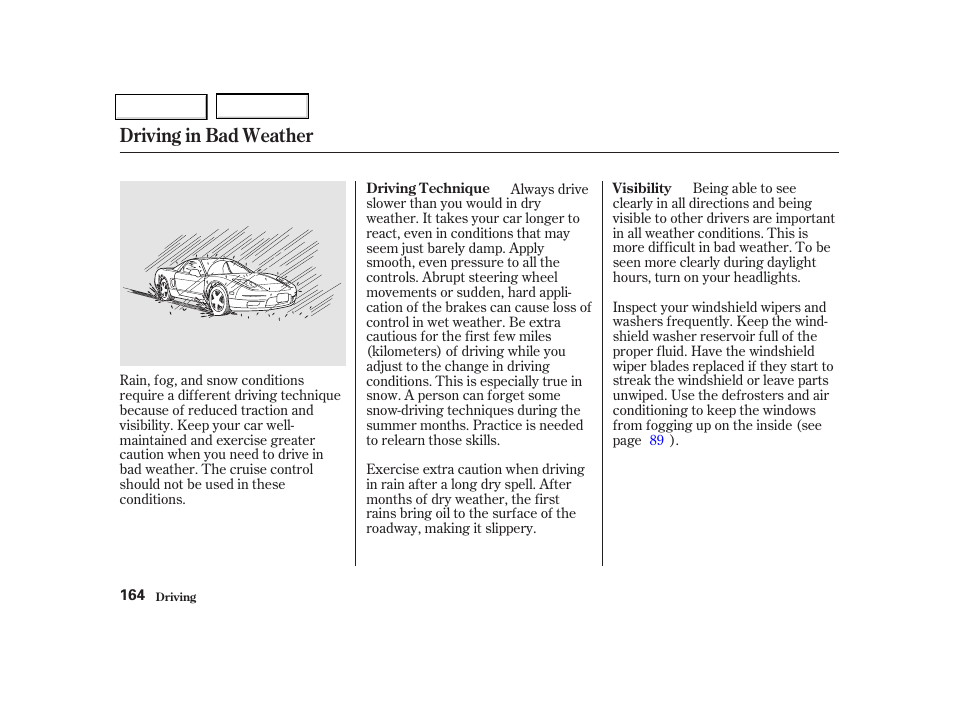 Driving in bad weather | Acura 2002 NSX - Owner's Manual User Manual | Page 167 / 301