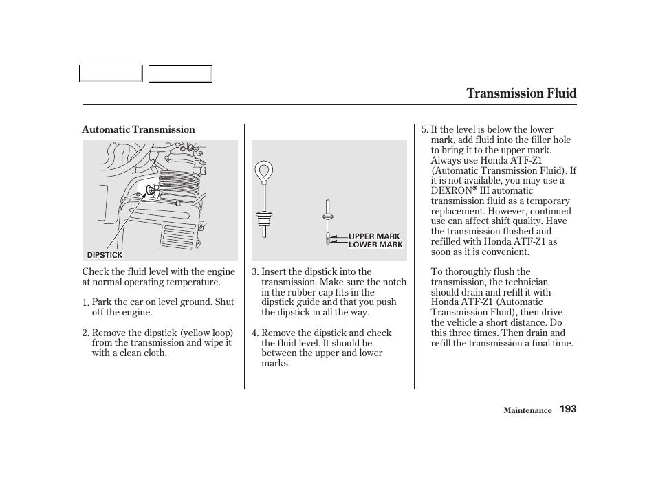 Transmission fluid | Acura 2002 NSX - Owner's Manual User Manual | Page 196 / 301